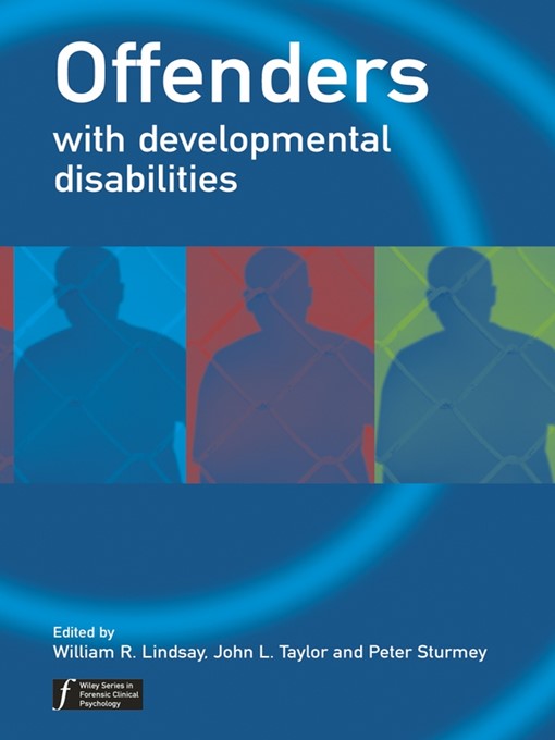 Title details for Offenders with Developmental Disabilities by William R. Lindsay - Available